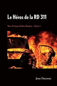bokomslag Le Héros de la RD 311