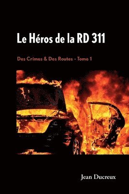 Le Héros de la RD 311 1