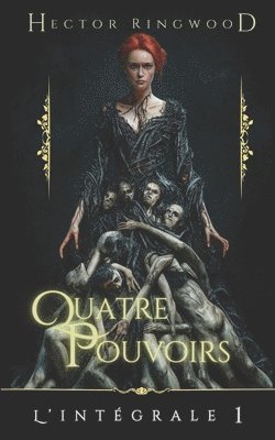 Hector Ringwood - Quatre Pouvoirs, Häftad