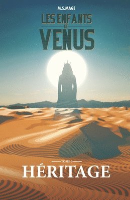 bokomslag Les Enfants de Vénus: Héritage (tome 3)