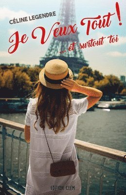 Je Veux Tout ! ...et surtout toi 1