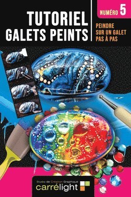 bokomslag Tutoriel Galet Peint Num Ro 5: Peindre S