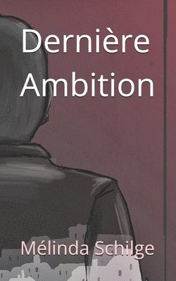bokomslag Dernière Ambition