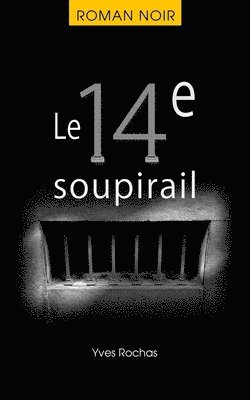 Yves Rochas - 14e soupirail, Häftad