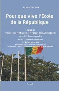bokomslag Pour que vive l'École de la République: Livre IV