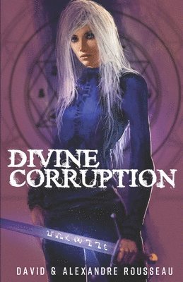 Alexandre Rousseau, David Rousseau - Divine corruption, Häftad