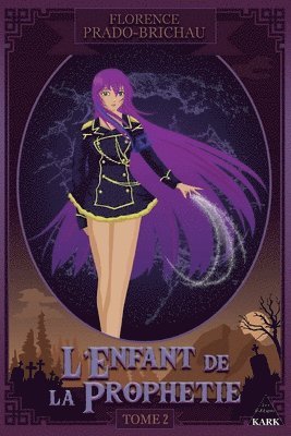 bokomslag L'Enfant de la Prophétie tome 2