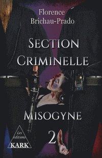 bokomslag Section Criminelle 2: Misogyne