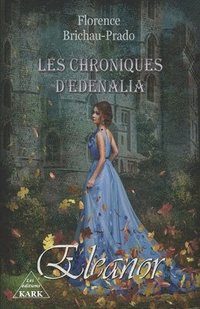 bokomslag Les Chroniques d'Edenalia