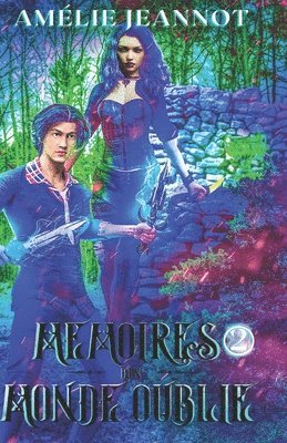 Amélie Jeannot - Mémoires d'un Monde Oublié Tome 2, Häftad