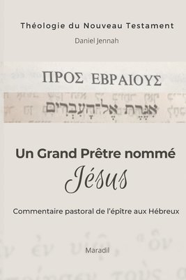 bokomslag Un Grand Pretre nomme Jesus