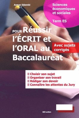 Pour Réussir l'Écrit et l'Oral au Baccalauréat: Sciences Économiques Et Sociales 1