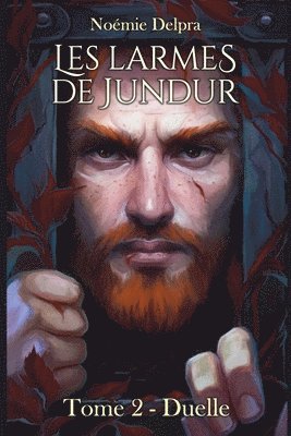 bokomslag Les larmes de Jundur, Tome 2 - Duelle