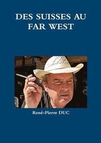 bokomslag Des Suisses Au Far West