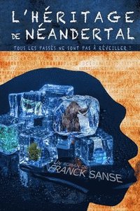 bokomslag L'heritage de Neandertal