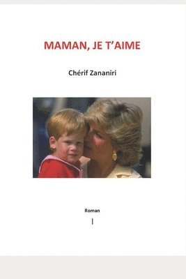 Cherif Zananiri - Maman, je t'aime..., Häftad. Tillgänglighet: Lägg i varukorg