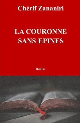 bokomslag La couronne sans epines