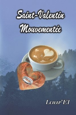 bokomslag Saint-Valentin Mouvementée