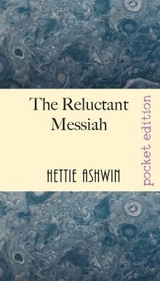 Reluctant Messiah