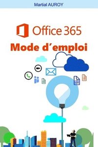 bokomslag Office365 Mode d'emploi
