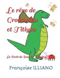bokomslag rêve de Grodoudou et Titiyou