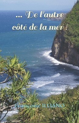 bokomslag ... De l'autre cote de la mer !