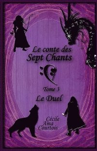 bokomslag Le conte des sept Chants, tome 3