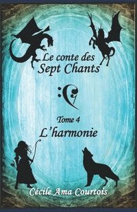 bokomslag Le conte des sept Chants, tome 4