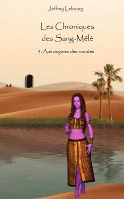 bokomslag Les Chroniques des Sang-Mele tome 3