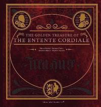bokomslag The Golden Treasure of the Entente Cordiale