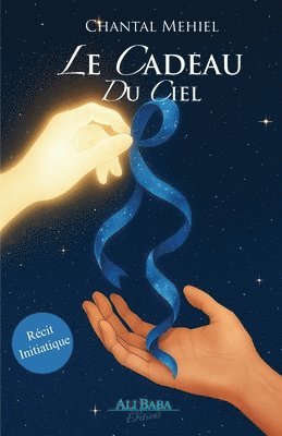 cadeau du ciel