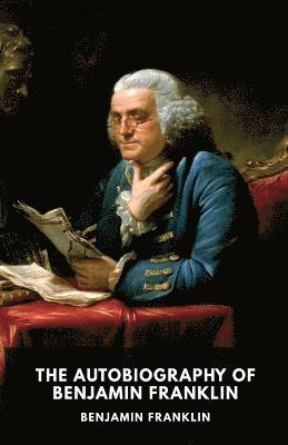 Autobiography of Benjamin Franklin