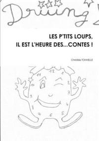 bokomslag Les P'Tits Loups, Il Est l'Heure Des... Contes !