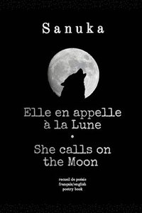 bokomslag Elle en appelle à la Lune / She calls on the Moon