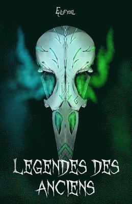 bokomslag Légendes des Anciens