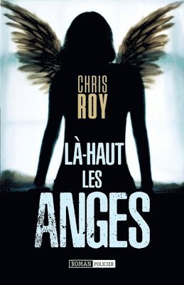 bokomslag Là-haut les anges