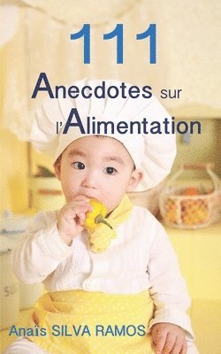 bokomslag 111 Anecdotes sur l'Alimentation