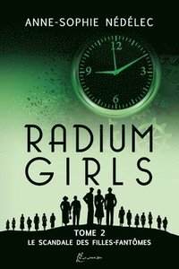 bokomslag Radium Girls - Tome 2