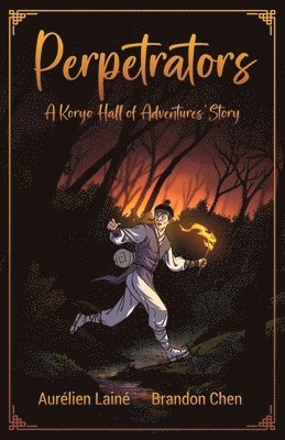 Aurélien Lainé, Brendon Chen - Perpetrators - Bracelet of Eternal Shadows, Häftad