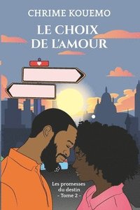 bokomslag Le Choix de l'Amour