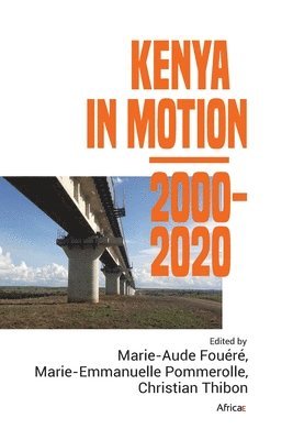 bokomslag Kenya in Motion 2000-2020