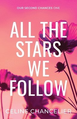 bokomslag All The Stars We Follow