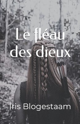 Le fleau des dieux 1