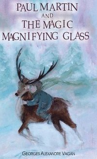 bokomslag Paul Martin and the Magic Magnifying Glass
