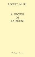 Robert Musil - À propos de la bêtise (édition bilingue allemand-français), Häftad
