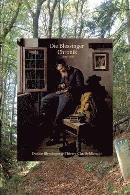 Denise Blessinger, Thierry Schlienger, Denise BLESSINGER, Thierry SCHLIENGER - Blessinger Chronik, Häftad