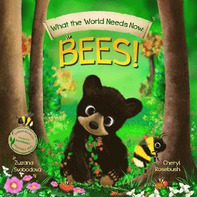 What the World Needs Now: Bees! 1