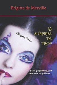 bokomslag La Surprise de Trop