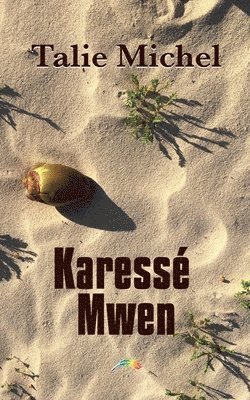 bokomslag Karessé Mwen
