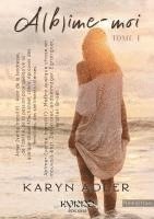 Karyn Adler, Kyrrõ Éditions - A(b)ime-moi, Häftad